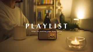 Songs to make your heart warm on a cold night︎