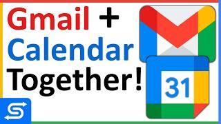 How to use Gmail and Google Calendar Together (Tutorial)