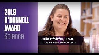 TAMEST 2019 O'Donnell Award in Science: Julie Pfeiffer, Ph.D.