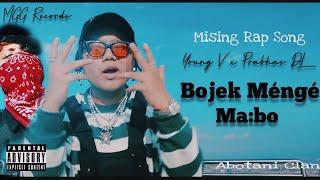 Young V ft. Prabhas DL | Bojek Menge Mang | Official Lyrical Video | Mising Rap Song 2022