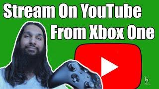 How To Stream On YouTube From Xbox One