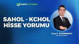 Tunç Safa Altunsaray'dan SAHOL - KCHOL Hisse Yorumu '24 Kasım 2024' | İnfo Yatırım