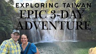 Over 50 International Destination: Epic 3-Day Adventure Exploring Taiwan