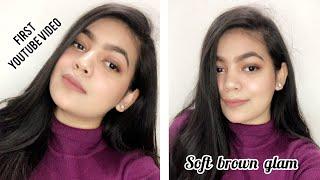 Soft Brown Everyday Glam | First Youtube Video | AARTI SENGAR