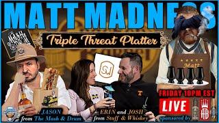 MATT MADNESS Week 6! Mash & Drum vs Stuff & Whiskey!