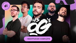  Première soirée des OG’SSSSS !!! (Rediffusion complète)