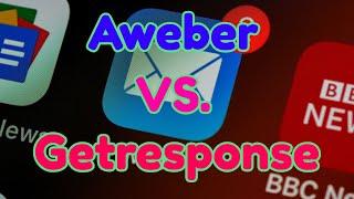 Comparision: AWeber vs GetResponse Review