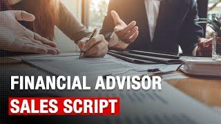 How to Create a Financial Advisor Sales Script