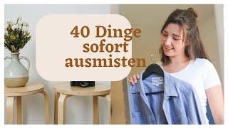 40 Dinge, die du SOFORT ausmisten kannst! Aussortieren & mit dem Minimalismus starten