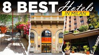 8 Affordable Hotels in Milan | Budget Hotels in Milan