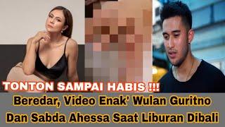 Beredar, Video Enak' Wulan Guritno Dan Sabda Ahessa Saat Liburan Dibali