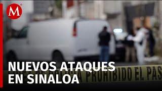 Sigue la violencia en Sinaloa, reportan múltiples ataques, secuestros y muertes