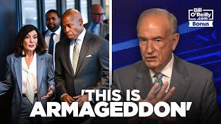 Bill O'Reilly on New York: 'This is Armageddon'