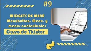 Curso de Tkinter Python: ¿Cómo Crear Menús en Tkinter Python? |  | E09