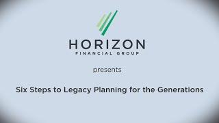 Six Steps to Legacy Planning for the Generations