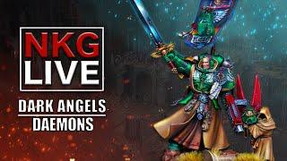 Chaos Daemons Vs Dark Angels - Warhammer 40k Battle Report | NKG Live