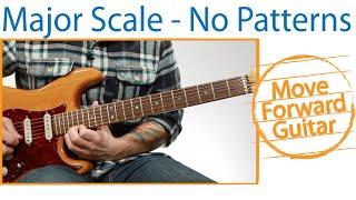 Guitar - Major Scale - Break free from positions (patterns)