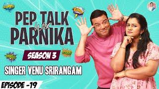 Pep Talk With Parnika Singer  Venu Srirangam Season 03|| Parnika Manya ||#PepTalk #singer  #talkshow