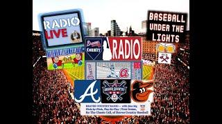 Atlanta Braves vs Baltimore Orioles MLB LIVE Stream | Braves Country Radio Play-By-Play Watch Party