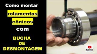 PARTE 5 - TECNOLOGIA DOS ROLAMENTOS ( montar rolamento autocompensador com bucha de desmontagem )