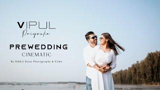 Best Prewedding Highlight Cinematic Video | Priyanka & Vipul | Nikhil Sutar Photography & Films