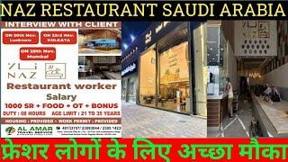 NAZ Restaurant Saudi Arabia client interview Lucknow Kolkata Mumbai