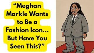 “Meghan Markle Wants to Be a Fashion Icon… But Have You Seen This?”