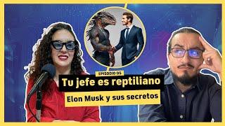 Ep. 5 - TeorIA conspirativa del Parangaricutirimicuaro  | Elon Musk es reptiliano  | Cosita SerIA