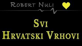 SVI HRVATSKI VRHOVI (SHV) autor planinar Robert Nuli