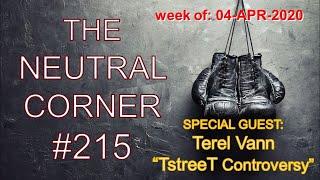 TNC 215: special guest Terel "TstreeT Controversy" Vann, evolution of Boxing YouTubers