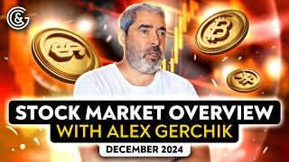 Stock market overview with Alex Gerchik