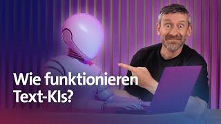 Wie funktionieren Text-KIs?