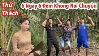 Thử Thách 6 Ngày 6 Đêm Không Nói Chuyện Với Ly Ngô Và Cái Kết | Ly Ngô Vlog