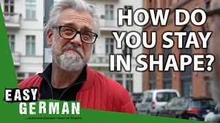 How Do Germans Stay in Shape? | Easy German 424