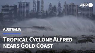 Strong winds and waves lash Australia's Gold Coast as Tropical Cyclone Alfred nears | AFP