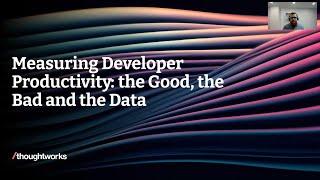 Measuring Developer Productivity: The Good, the Bad and the Data