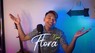 Flora - Jerry Kamit (Cover by Iz Azman)