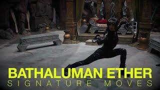 ENCANTADIA BTS: BATHALUMAN ETHER SIGNATURE MOVES