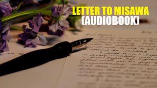 Gosho: Letter to Misawa (Audiobook#63)