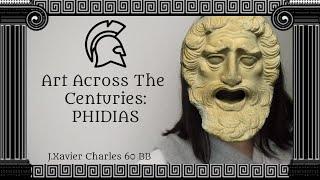 Art Across the Centuries: Phideas | Global Arts & Culture 60 BB