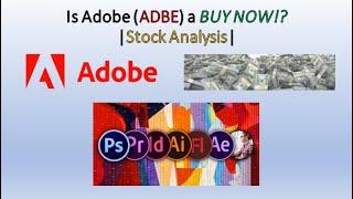 Stocks to Buy Now - Adobe (ADBE) In-Depth Analysis