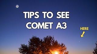 Best Stargazer Tips to View Comet C2023 A3 Tsuchinshan ATLAS