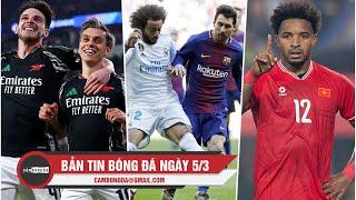 BẢN TIN 5/3 | ARSENAL ĐI VÀO LỊCH SỬ C1, MARCELO THÁN PHỤC TRƯỚC MESSI, XUÂN SON LỠ HẸN VỚI MAN UTD