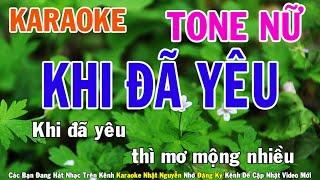 Khi Đã Yêu Karaoke Tone Nữ Nhạc Sống - Phối Mới Dễ Hát - Nhật Nguyễn