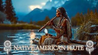 Soul of the River - Sleep Deeper with Relaxing Native American Flute Music - Healing Your Mind