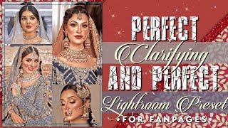 Clarity and Perfect Lightroom preset For Fanpage |•Manixcreations•