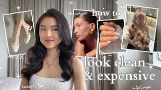 LOOK CLEAN + EXPENSIVE (practical tips) | complete glow up guide: hair, makeup, clothes + more!