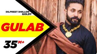 Gulab (Full Song) - Dilpreet Dhillon ft. Goldy Desi Crew | Latest Punjabi Songs 2015 | Speed Records