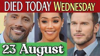 Who died today on 23 august 2023 | Celebrity Deaths 2023 ! USA news today