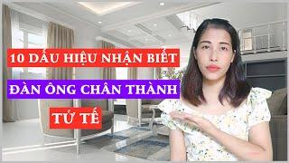 Dấu hiệu nhận biết người đàn ông CHÂN THÀNH TỬ TẾ